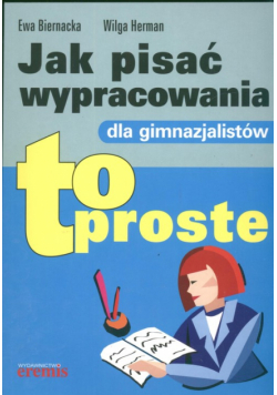 Jak pisać wypracowania dla gimnazjalistów