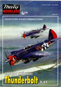 Mały Modelarz Nr 6 / 98 Samolot myśliwski Thunderbolt P - 47