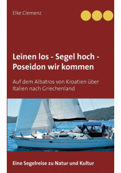Leinen los - Segel hoch - Poseidon wir kommen