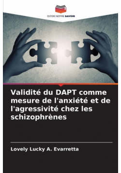 Validité du DAPT comme mesure de l'anxiété et de l'agressivité chez les schizophrènes