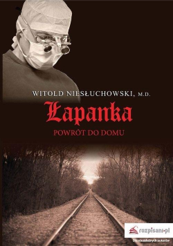 Łapanka. Powrót do domu