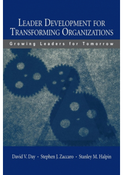 Leader Development for Transforming Organizations