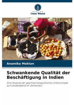 Schwankende Qualität der Beschäftigung in Indien
