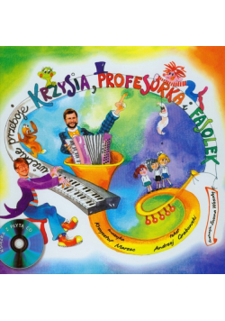 Wielkie przeboje Krzysia Profesorka i Fasolek + CD