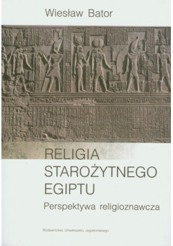 Religia starożytnego Egiptu. Perspektywa religioznawcza