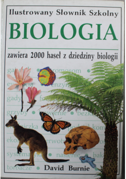 Biologia ilustrowany słownik szkolny