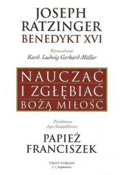 Nauczać i zgłębiać Bożą Miłość