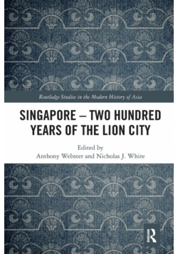 Singapore - Two Hundred Years of the Lion City