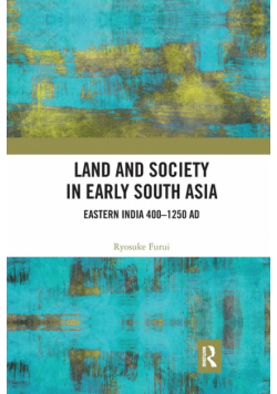 Land and Society in Early South Asia