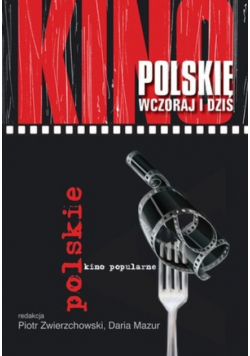 Kino polskie wczoraj i dziś