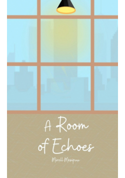 A Room of Echoes