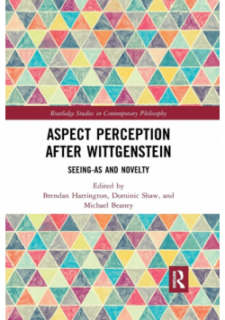 Aspect Perception after Wittgenstein