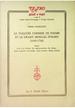 Le Theatre Farnese De Parme Et Le Drame Musical Italien ( 1618 - 1732 )