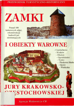 Zamki i obiekty warowne Jury Krakowsko Częstochowskiej