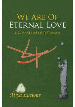 We Are of Eternal Love