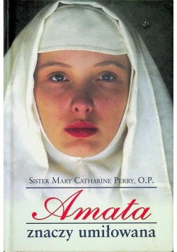 Amata znaczy umiłowana