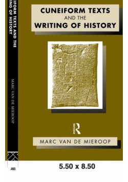 Cuneiform Texts and the Writing of History