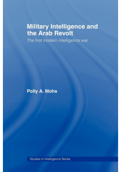 Military Intelligence and the Arab Revolt