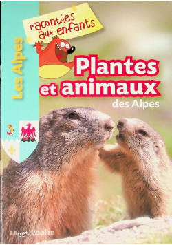 Plantes et animaux des Alpes