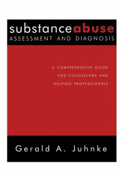 Substance Abuse Assessment and Diagnosis