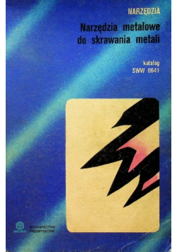 Narzędzia metalowe do skrawania metali