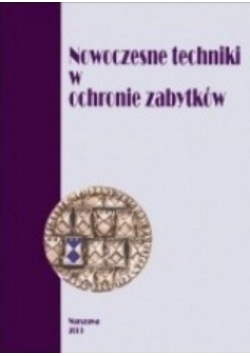 Nowoczesne techniki w ochronie zabytków