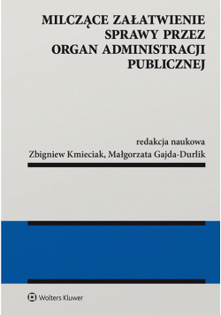 Milczące załatwienie sprawy przez organ administracji publicznej
