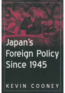 Japan's Foreign Policy Since 1945