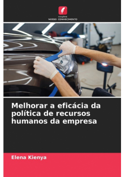 Melhorar a eficácia da política de recursos humanos da empresa