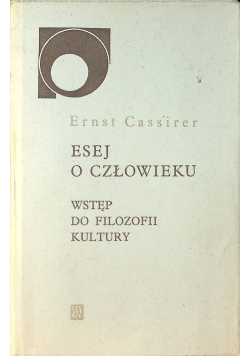 Esej o człowieku Wstęp do filozofii kultury
