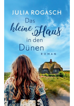 Das kleine Haus in den Dünen