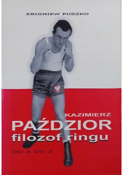 Kazimierz Paździor filozof ringu od a do z