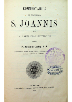 Commentarius in evangelium S Joannis 1878 r.
