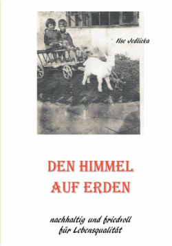 Den Himmel auf Erden