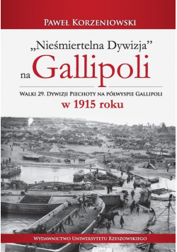 Nieśmiertelna dywizja na Gallipoli
