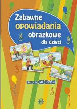 Zabawne opowiadania obrazkowe dla dzieci