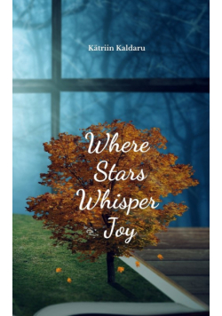 Where Stars Whisper Joy
