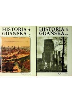 Historia Gdańska Tom IV Część I i II