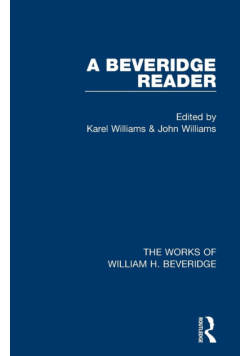 A Beveridge Reader (Works of William H. Beveridge)