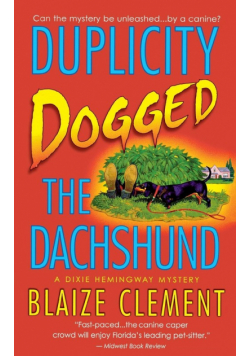 Duplicity Dogged the Dachshund