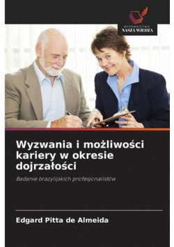 Wyzwania i możliwości kariery w okresie dojrzałości