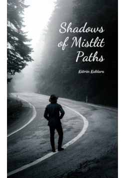 Shadows of Mistlit Paths