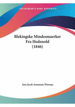 Blekingske Mindesmaerker Fra Hedenold (1846)