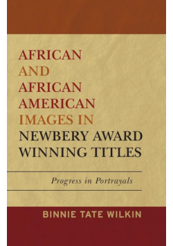 African and African American Images in Newbery Award Winning Titles