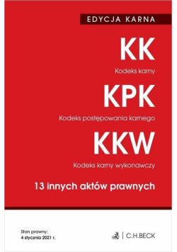 KK. KPK. KKW. 13 innych aktów prawnych