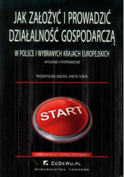 Jak założyć i prowadzić działalność gospodarczą w Polsce i wybranych krajach europejskich