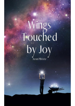 Wings Touched by Joy