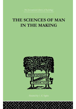 The Sciences Of Man In The Making