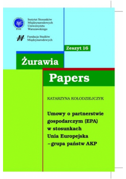 Żurawia Papers 16 Umowy o partnerstwie gospodarczym (EPA)