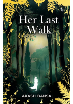 Her last Walk